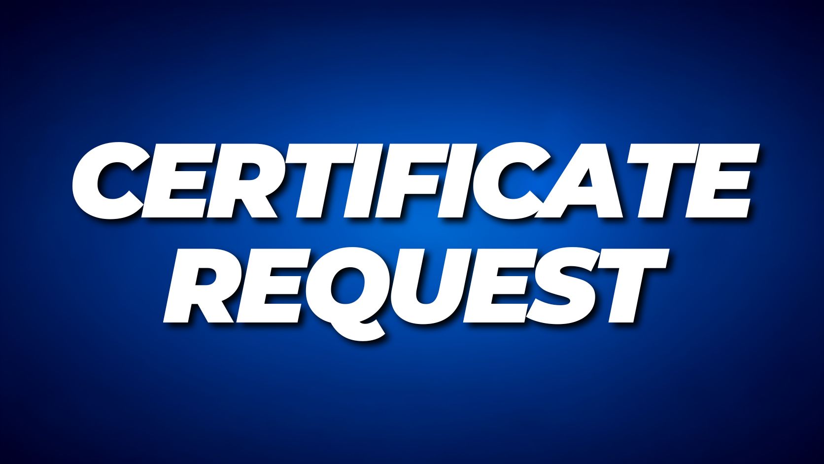 Certificate Request
